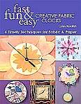 Fun Fast & Easy -creative fabric clocks